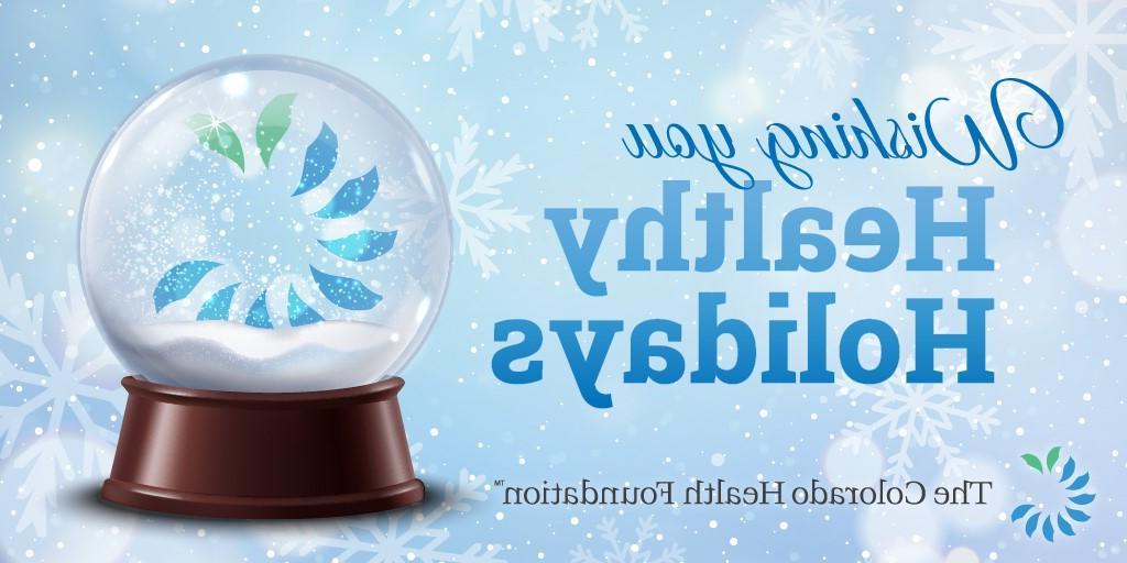 Wishing You Healthy Holidays text next to snowglobe
